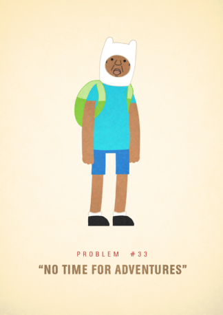 #33 - No Time For Adventures