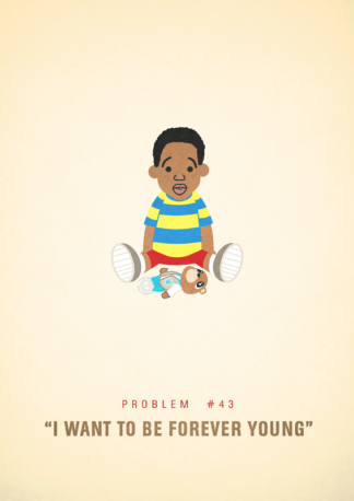#43 - I Want To Be Forever Young