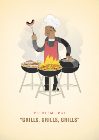 #47 - Grills, Grills Grills
