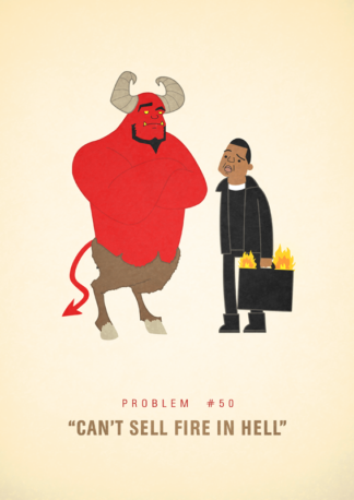 #50 - Can't Sell Fire In Hell