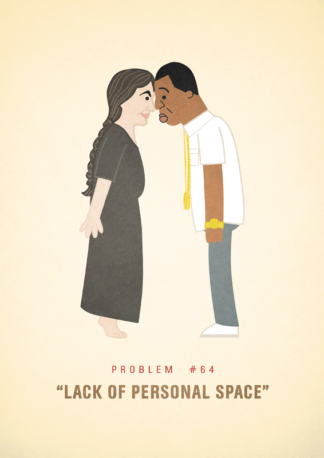#64 - Lack Of Personal Space